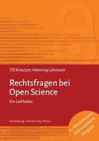 Rechtsfragen bei Open Science: Ein Leitfaden