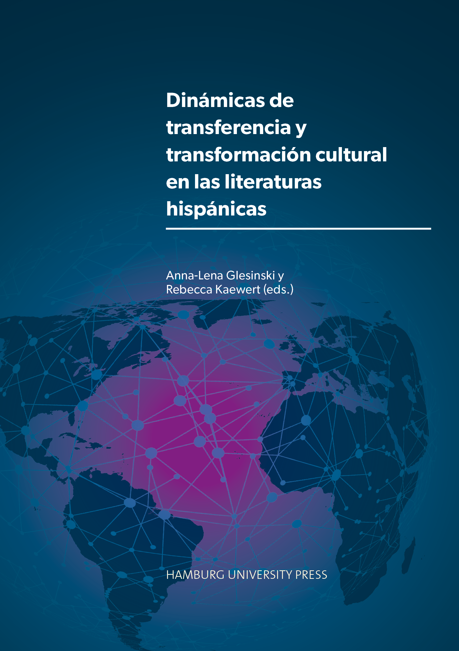 Cover: Glesinski/Kaewert (2023): Dinámicas de transferencia y transformación cultural en las literaturas hispánicas